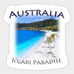 Australia, Queensland - K'gari Paradise Sticker